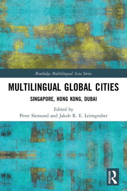 Book cover of: Multilingual Global Cities. By: Peter Siemund