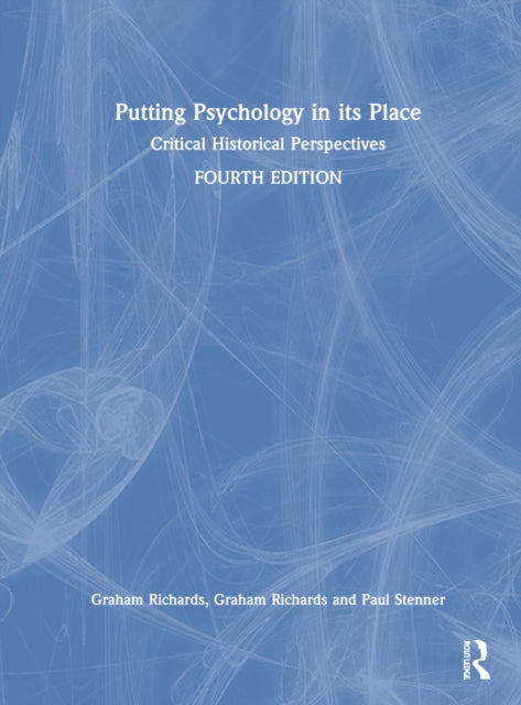 Book cover of: Putting Psychology in its Place. By: Graham Richards