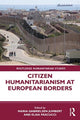 Book cover of: Citizen Humanitarianism at European Borders. By: Maria Gabrielsen Jumbert