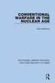 Book cover of: Conventional Warfare in the Nuclear Age. By: Otto Heilbrunn