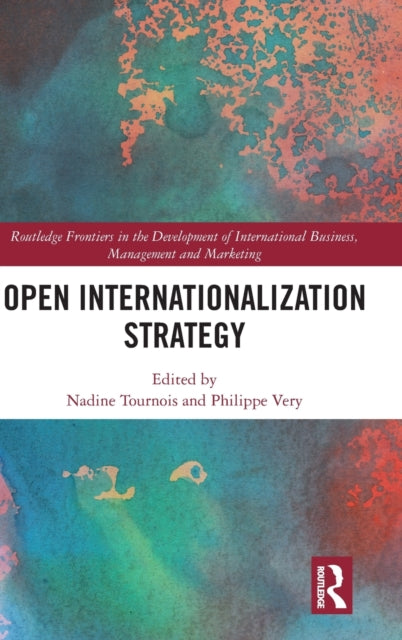 Book cover of: Open Internationalization Strategy. By: Nadine Tournois