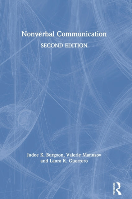 Book cover of: Nonverbal Communication. By: Judee K. Burgoon
