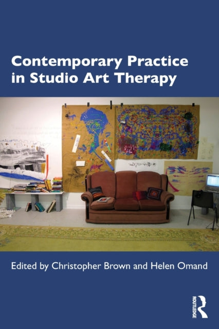Book cover of: Contemporary Practice in Studio Art Therapy. By: Christopher Brown