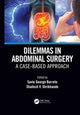 Book cover of: Dilemmas in Abdominal Surgery. By: Savio George Barreto