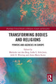 Book cover of: Transforming Bodies and Religions. By: Mariecke van den Berg