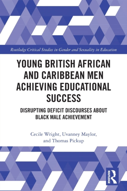 Book cover of: Young British African and Caribbean Men Achieving Educational Success. By: Cecile Wright