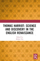Book cover of: Thomas Harriot: Science and Discovery in the English Renaissance. By: Robert Fox