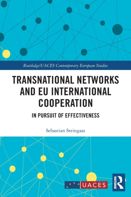 Book cover of: Transnational Networks and EU International Cooperation. By: Sebastian Steingass