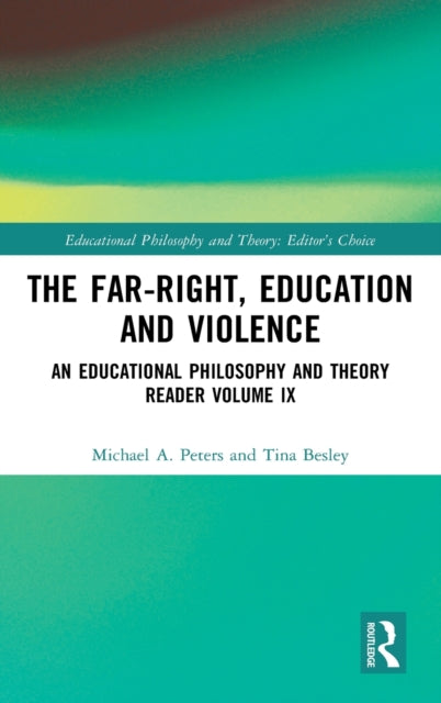 Book cover of: Far-Right, Education and Violence. By: Michael A. Peters