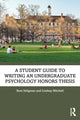 Book cover of: Student Guide to Writing an Undergraduate Psychology Honors Thesis. By: Ross Seligman