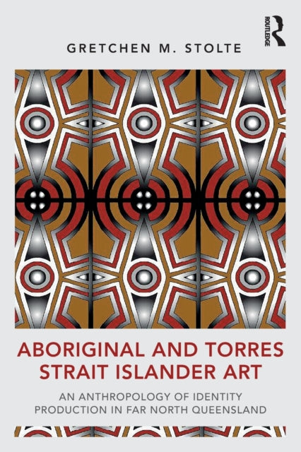 Book cover of: Aboriginal and Torres Strait Islander Art. By: Gretchen M. Stolte