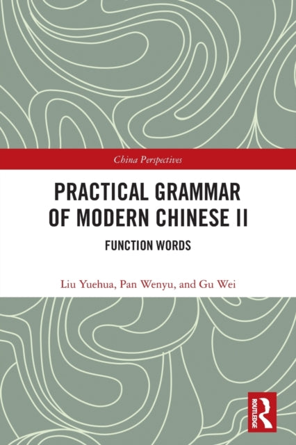 Book cover of: Practical Grammar of Modern Chinese II
