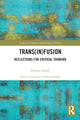 Book cover of: Trans(in)fusion. By: Ranjan Ghosh
