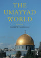 Book cover of: Umayyad World. By: Andrew Marsham