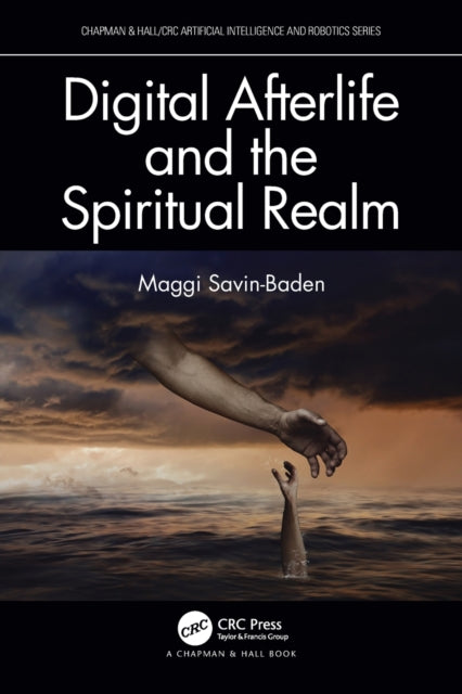 Book cover of: Digital Afterlife and the Spiritual Realm. By: Maggi Savin-Baden