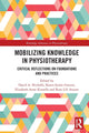 Book cover of: Mobilizing Knowledge in Physiotherapy. By: David Nicholls