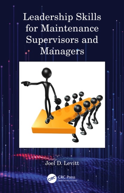Book cover of: Leadership Skills for Maintenance Supervisors and Managers. By: Joel Levitt