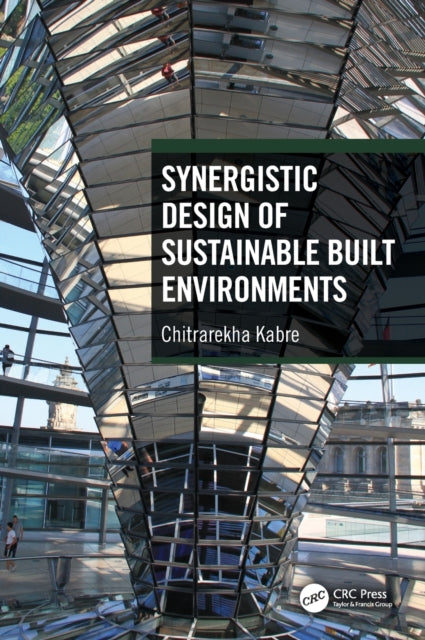 Book cover of: Synergistic Design of Sustainable Built Environments. By: Chitrarekha Kabre