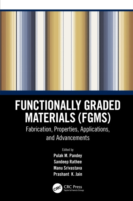 Book cover of: Functionally Graded Materials (FGMs). By: Pulak M. Pandey