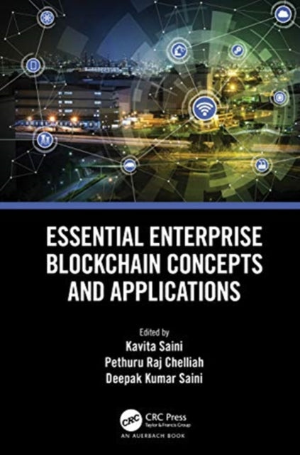 Book cover of: Essential Enterprise Blockchain Concepts and Applications. By: Kavita Saini