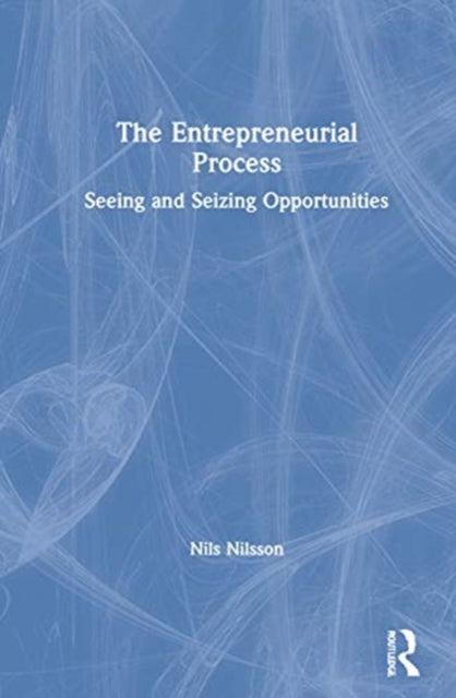 Book cover of: Entrepreneurial Process. By: Nils Nilsson