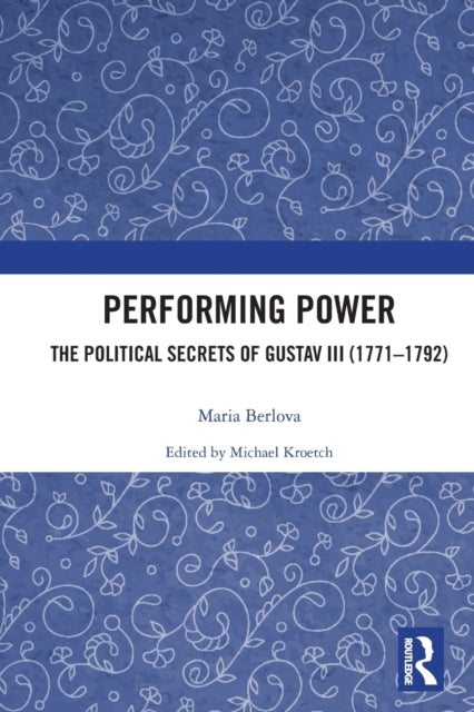 Book cover of: Performing Power. By: Maria Berlova