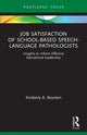 Book cover of: Job Satisfaction of School-Based Speech-Language Pathologists. By: Kimberly A. Boynton