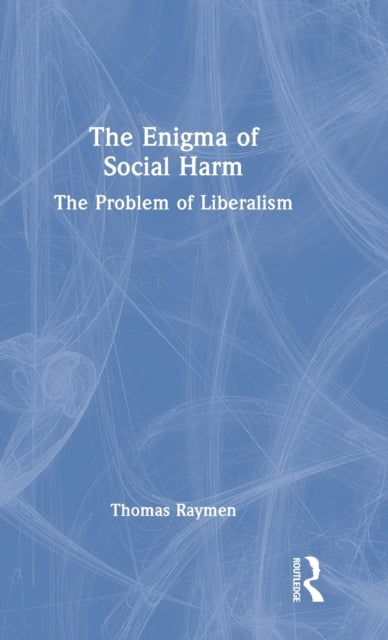 Book cover of: Enigma of Social Harm. By: Thomas Raymen