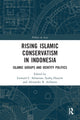 Book cover of: Rising Islamic Conservatism in Indonesia. By: Leonard C. Sebastian