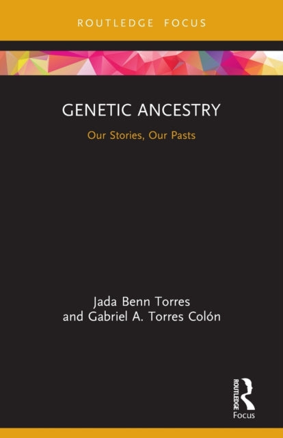 Book cover of: Genetic Ancestry. By: Jada Benn Torres