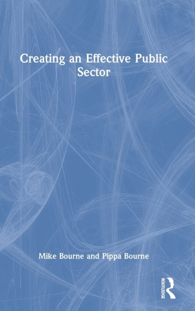 Book cover of: Creating an Effective Public Sector