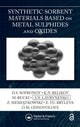 Book cover of: Synthetic Sorbent Materials Based on Metal Sulphides and Oxides. By: D. S. Sofronov