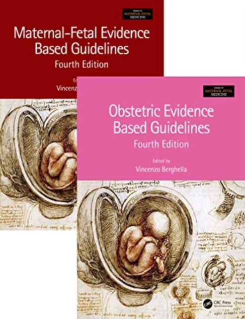 Book cover of: Maternal-Fetal and Obstetric Evidence Based Guidelines, Two Volume Set, Fourth Edition. By: Vincenzo Berghella