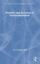 Book cover of: Diversity and Inclusion in Environmentalism. By: Karen Bell