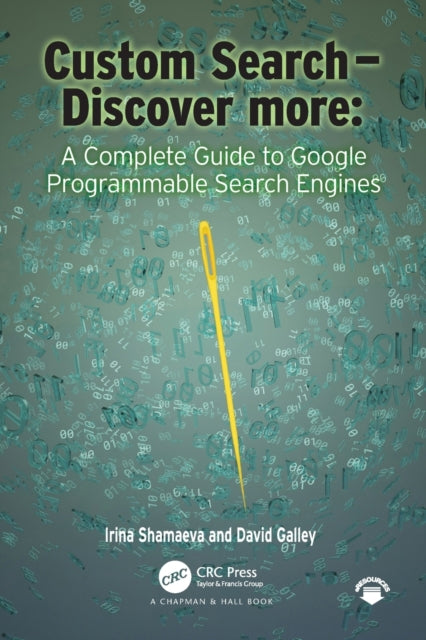 Book cover of: Custom Search - Discover more:. By: Irina Shamaeva