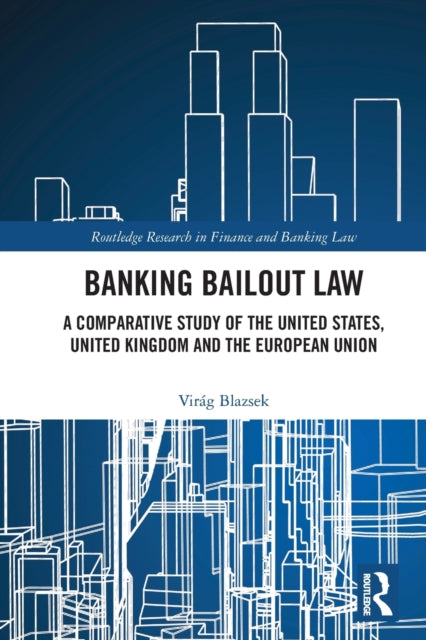 Book cover of: Banking Bailout Law. By: Virág Blazsek