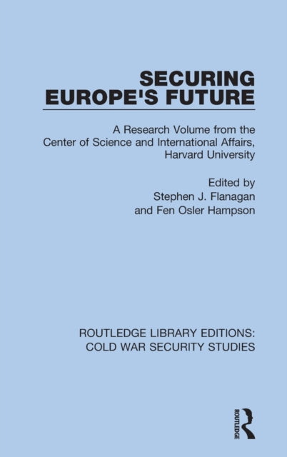 Book cover of: Securing Europe's Future. By: Stephen J. Flanagan