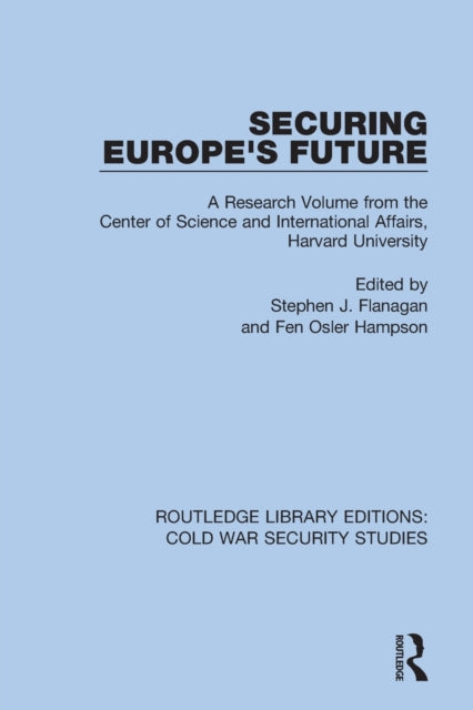 Book cover of: Securing Europe's Future. By: Stephen J. Flanagan
