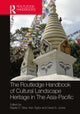 Book cover of: Routledge Handbook of Cultural Landscape Heritage in The Asia-Pacific. By: Kapila D. Silva