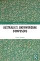 Book cover of: Australia’s Jindyworobak Composers. By: David Symons