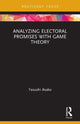 Book cover of: Analyzing Electoral Promises with Game Theory. By: Yasushi Asako