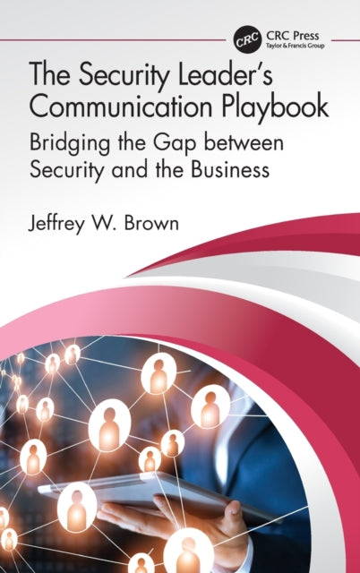 Book cover of: Security Leader’s Communication Playbook. By: Jeffrey Brown
