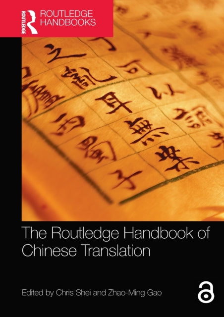 Book cover of: Routledge Handbook of Chinese Translation. By: Chris Shei