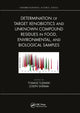Book cover of: Determination of Target Xenobiotics and Unknown Compound Residues in Food, Environmental, and Biological Samples. By: Tomasz Tuzimski