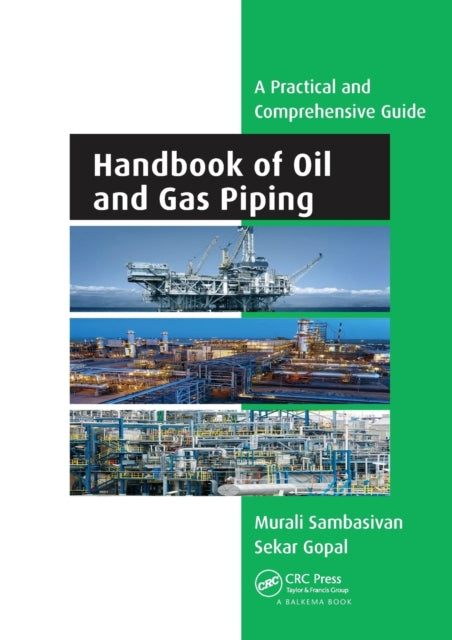 Book cover of: Handbook of Oil and Gas Piping. By: Murali Sambasivan
