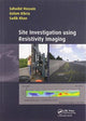 Book cover of: Site Investigation using Resistivity Imaging. By: Sahadat Hossain