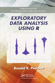 Book cover of: Exploratory Data Analysis Using R. By: Ronald K. Pearson