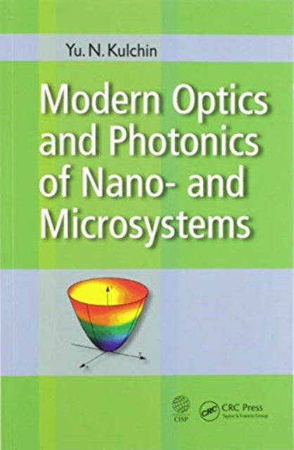 Book cover of: Modern Optics and Photonics of Nano- and Microsystems. By: Yuri N. Kulchin