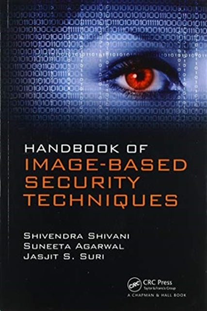 Book cover of: Handbook of Image-based Security Techniques. By: Shivendra Shivani