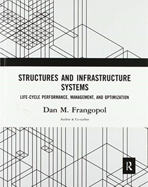 Book cover of: Structures and Infrastructure Systems. By: Dan M. Frangopol